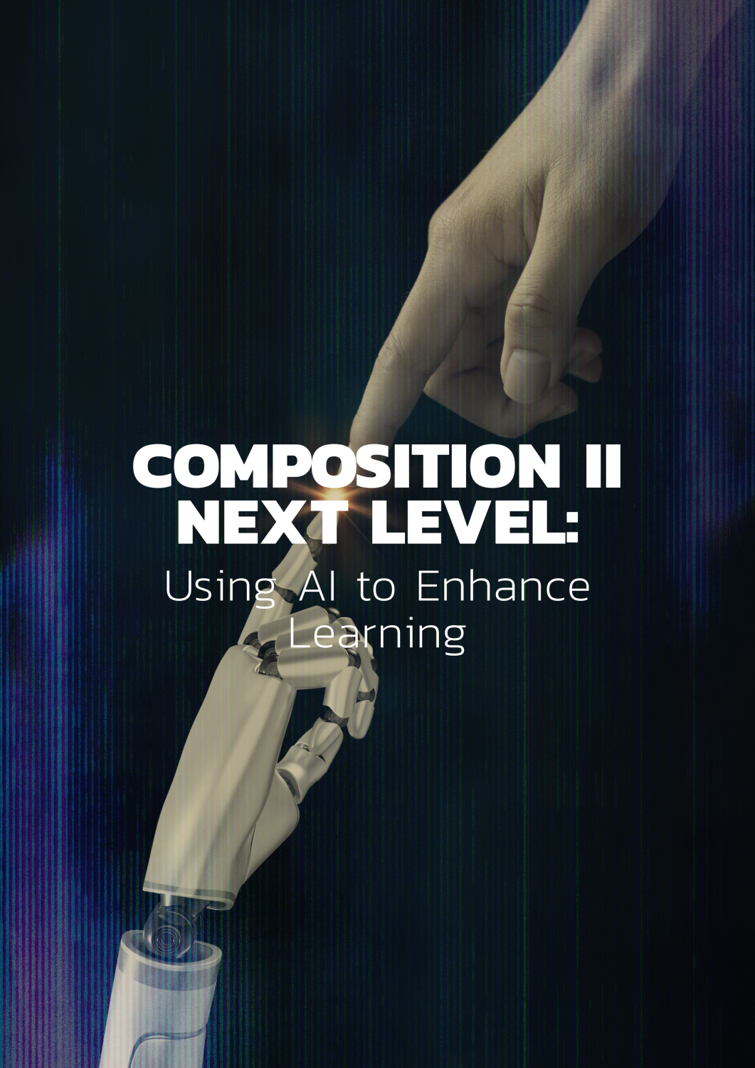 Cover image for Composition II Next Level: Using AI to Enhance Learning