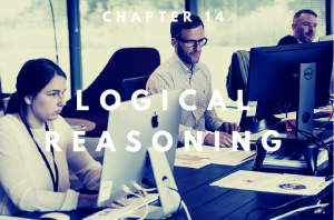 CHAPTER 14 : LOGICAL REASONING