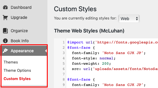 Navigate to Custom Styles from the Appearance item on the left sidebar menu